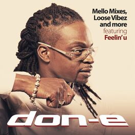 Album cover of Mello Mixes, Loose Vibez and More: Featuring Feelin' U
