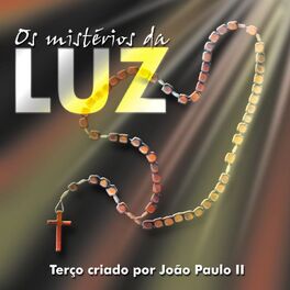 Album cover of Os Mistérios da Luz (O Terço Criado por João Paulo II)