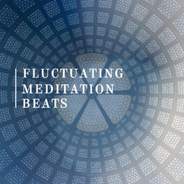 Album cover of Fluctuating Meditation Beats