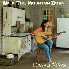 Album cover of Walk This Mountain Down