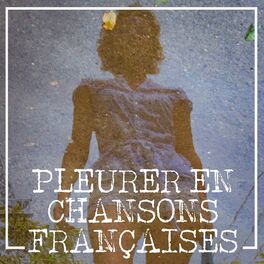 Album cover of Pleurer en chansons françaises