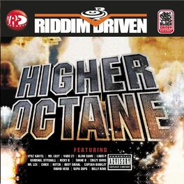 Album cover of Riddim Driven: Higher Octane