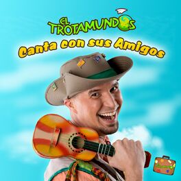 Album cover of El Trotamundos Canta Con Sus Amigos