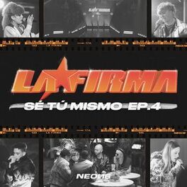 Album cover of SÉ TÚ MISMO (EP. 4 / LA FIRMA)