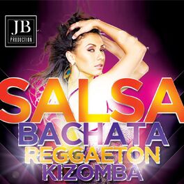 Album cover of Salsa Bachata Reggaeton Kizomba