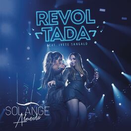Album cover of Revoltada (feat. Ivete Sangalo) (Ao Vivo)