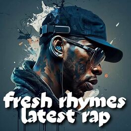 Album cover of fresh rhymes latest rap
