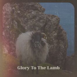 Album cover of Glory To The Lamb