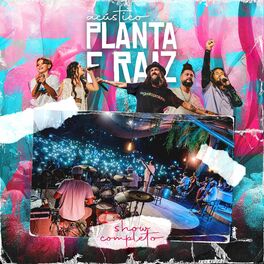 Album cover of Acústico Planta e Raiz 2022, Show Completo (Ao Vivo)