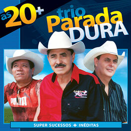 Album cover of Trio Parada Dura as 20+