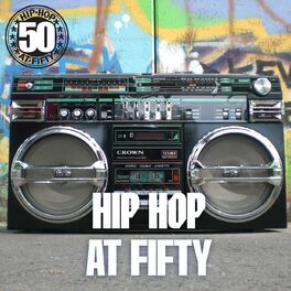 Album cover of HIP HOP AT FIFTY - 50th Anniversary
