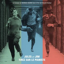 Album cover of François Truffaut's Jules & Jim / Tirez Sur Le Pianiste (Original Soundtrack)