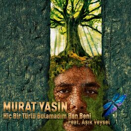 Album cover of Hiçbir Türlü Bulamadım Ben Beni (feat. Aşık Veysel)