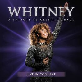 Album cover of WHITNEY - a tribute by Glennis Grace (Live in Concert)