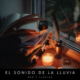 Album cover of El Sonido De La Lluvia: Paz Y Lluvias