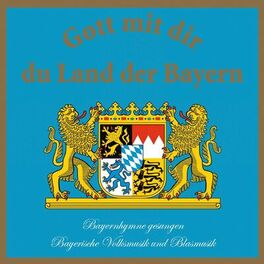 Album cover of Gott mit dir du Land der Bayern