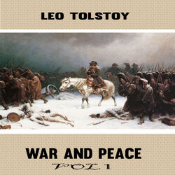 Leo Tolstoy:War and Peace, Vol 1 (YonaBooks)
