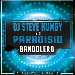 Album cover of Bandolero (DJ Steve Humby After Party Remix)
