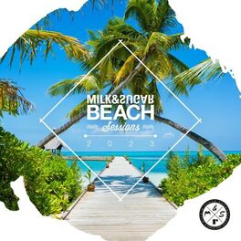 Album cover of Milk & Sugar Beach Sessions 2023