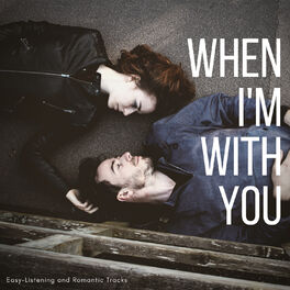 Album cover of When I'm With You - Easy-Listening And Romantic Tracks