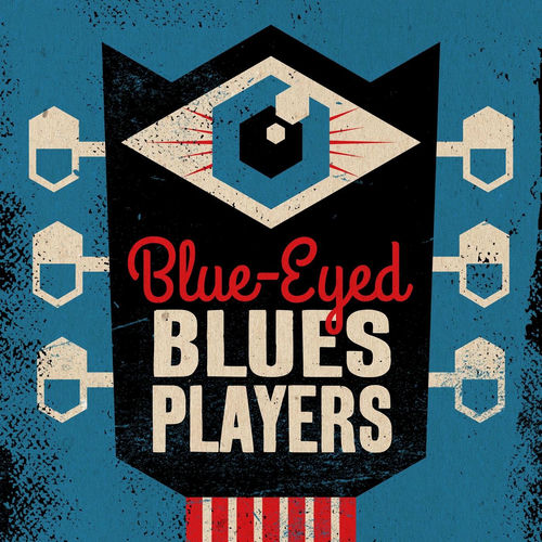 Various Artists BlueEyed Blues Players chansons et paroles Deezer