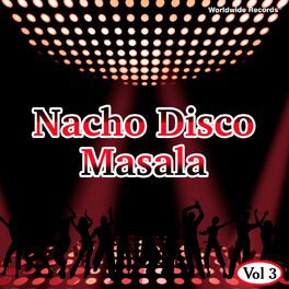 Album cover of Nacho Disco Masala, Vol. 3
