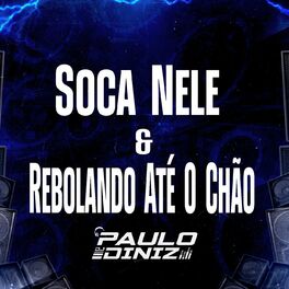 Album cover of Soca Nele & Rebolando Até o Chão