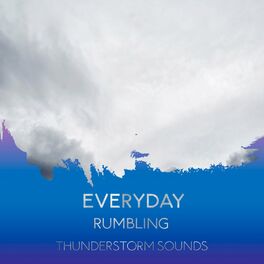 Album cover of zZz Everyday Rumbling Thunderstorm Sounds zZz