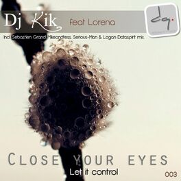 Album cover of Close Your Eyes (Let It Control) E.P