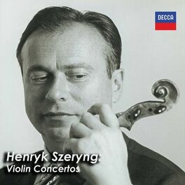 Album cover of Henryk Szeryng: Violin Concertos