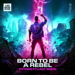 Album cover of BORN TO BE A REBEL (feat. Last Word)