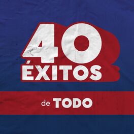 Album cover of 40 Éxitos: De Todo
