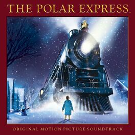Album cover of The Polar Express (Original Motion Picture Soundtrack)