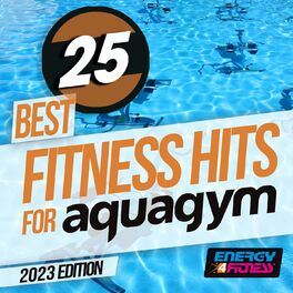 Album cover of 25 Best Fitness Hits For Aqua Gym 2023 Edition 128 Bpm / 32 Count