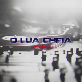 Album cover of O Lua Cheia Versao 2