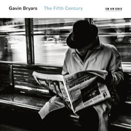 Album cover of Gavin Bryars: The Fifth Century