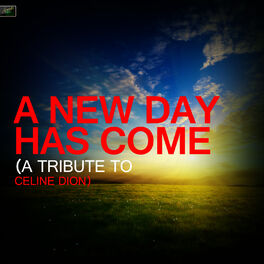 Album cover of A New Day Has Come - A Tribute to Celine Dion