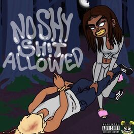 Album cover of No $hy $H!t Allowed