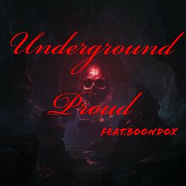 Album cover of Underground Proud (feat. Boondox)