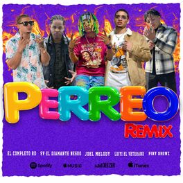 Album cover of Perreo (feat. Joel Melody, El Completo Rd, luiyi el veterano & sv - el diamante negro) [Remix]