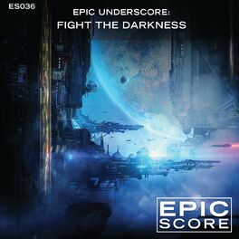 Album cover of Epic Underscore: Fight the Darkness