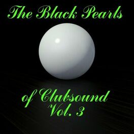 Album cover of The Black Pearls of Clubsound, Vol. 3
