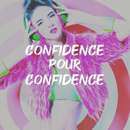 Album cover of Confidence pour confidence