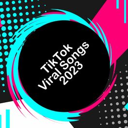 Album cover of Viral TikTok Songs 2023