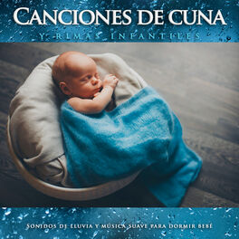 Album cover of Canciones de cuna y rimas infantiles: Sonidos de lluvia y música suave para dormir bebé