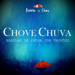 Album cover of Chove Chuva - Barulho De Chuva Com Trovões