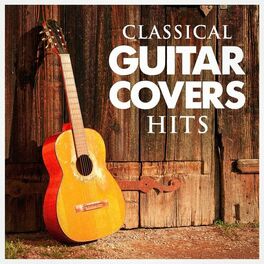 Album cover of Classical Guitar Cover Hits
