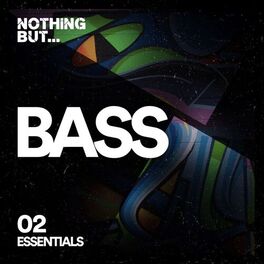 Album cover of Nothing But... Bass Essentials, Vol. 02