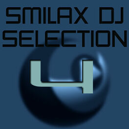 Album cover of Smilax Dj Selection Vol. 4
