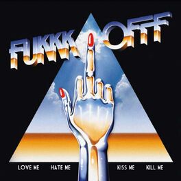 Album cover of Love Me Hate Me Kiss Me Kill Me